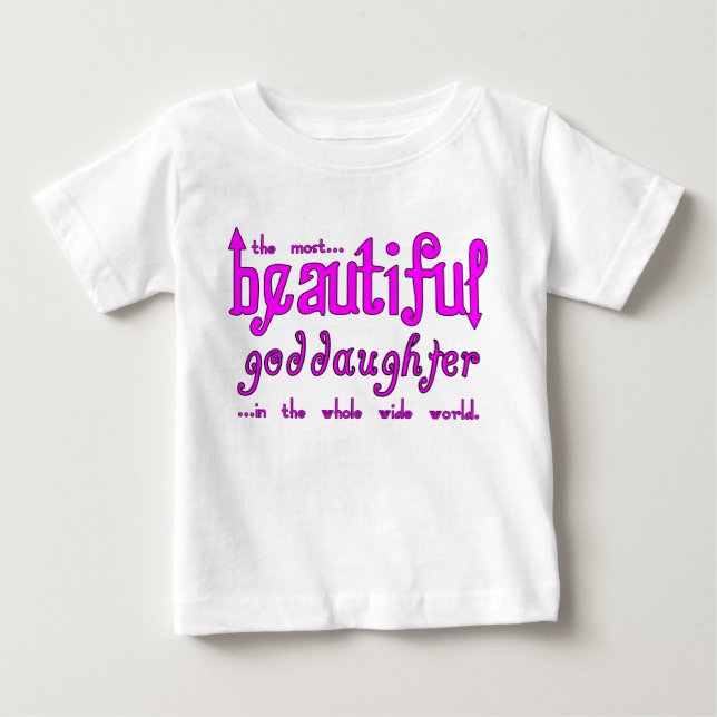 Birthdays Christmas Parties Beautiful Goddaughter Baby T-Shirt (Front)