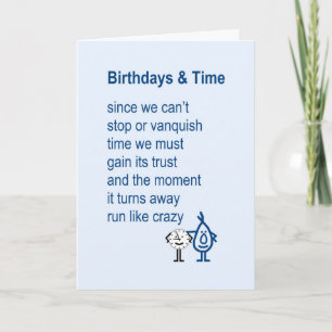 Birthdays & Time - a funny birthday poem Card