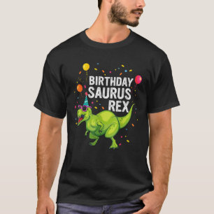 Birthdaysaurus Boy Girl T Rex Dinosaur Family Matc T-Shirt