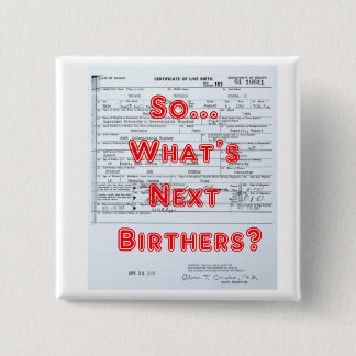 Birthers Pinback Button