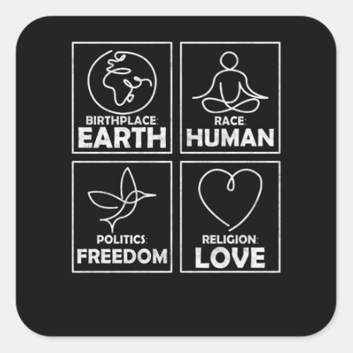 Birthplace Earth Race Human Cohesion Love Square Sticker