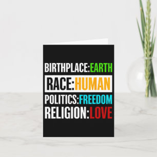Birthplace Earth Race Human Politics Freedom Love Card