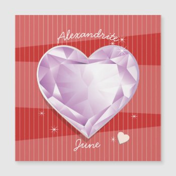 Birthstones June Alexandrite Pink Purple Heart Mag by AMayeZeen at Zazzle