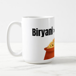 Biryani > Everything Funny Food Lover T-Shirt Coffee Mug