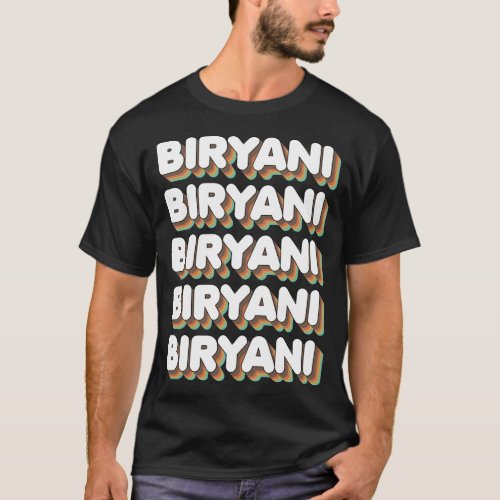 Biryani _ PakistaniIndian Food  T_Shirt