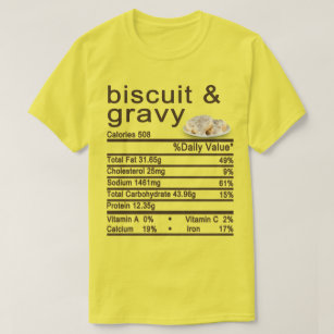biscuit and gravy Nutrition Facts label T-Shirt