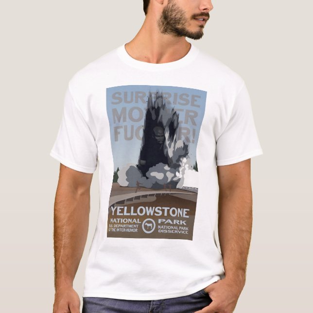 Biscuit Basin Surprise - Yellowstone National Park T-Shirt (Front)