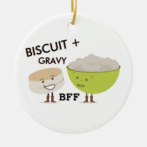 Biscuit  Gravy Best Friends Funny Ornament