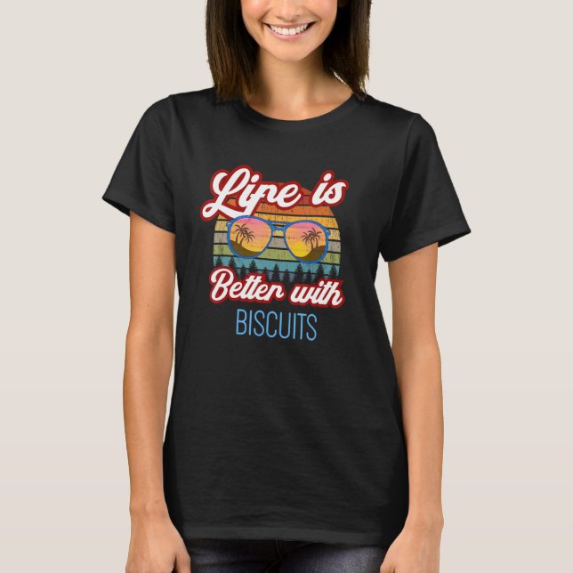 Biscuit Retro Sunset. Life Is Better With Biscuits T-Shirt (Front)