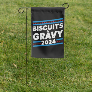 Biscuits and Gravy 2024 Presidential Election Garden Flag
