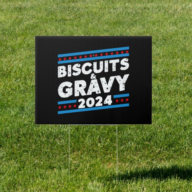 Biscuits and Gravy 2024 Presidential Election Sign (Insitu)