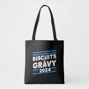 Biscuits and Gravy 2024 Presidential Election Tote Bag