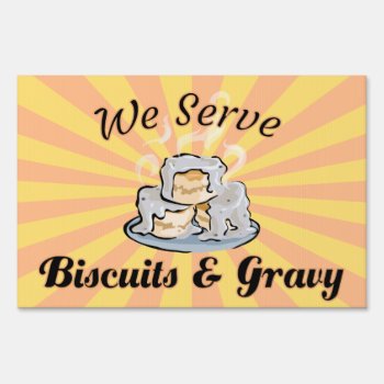 Biscuits And Gravy Sign by CreativeClutter at Zazzle