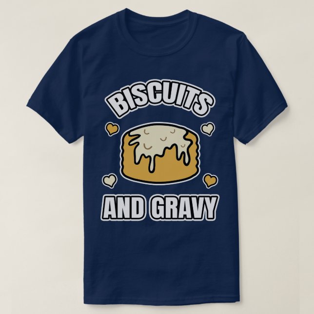 Biscuits And Gravy T-Shirt (Design Front)