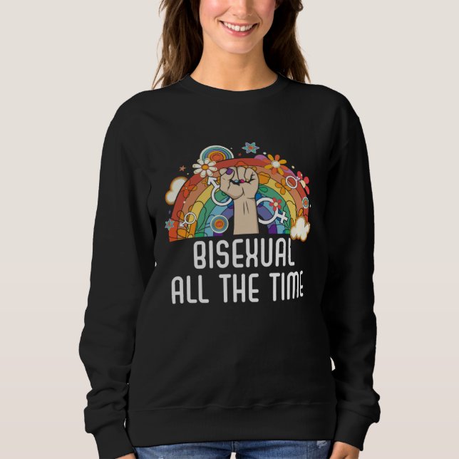 Bisexual All The Time Rainbow Pride Bisexuality LG Sweatshirt (Front)