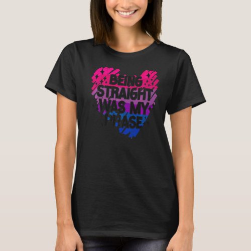 Bisexual Bi Pride Flag Being Straight Was My Phase T_Shirt