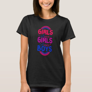 Bisexual Bi Pride Flag Girls Love Girls Love Boys  T-Shirt