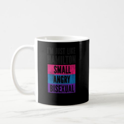 Bisexual Bi Pride Flag Im Just Like Hamilton Smal Coffee Mug