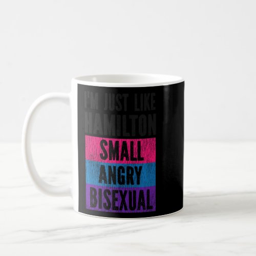 Bisexual Bi Pride Flag Im Just Like Hamilton Smal Coffee Mug