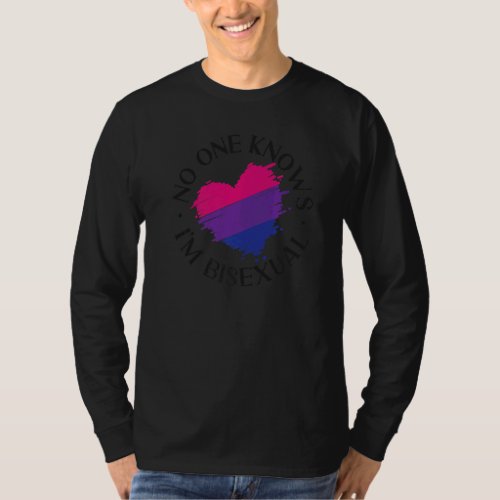 Bisexual Bi Pride Flag No One Knows Im Bisexual   T_Shirt