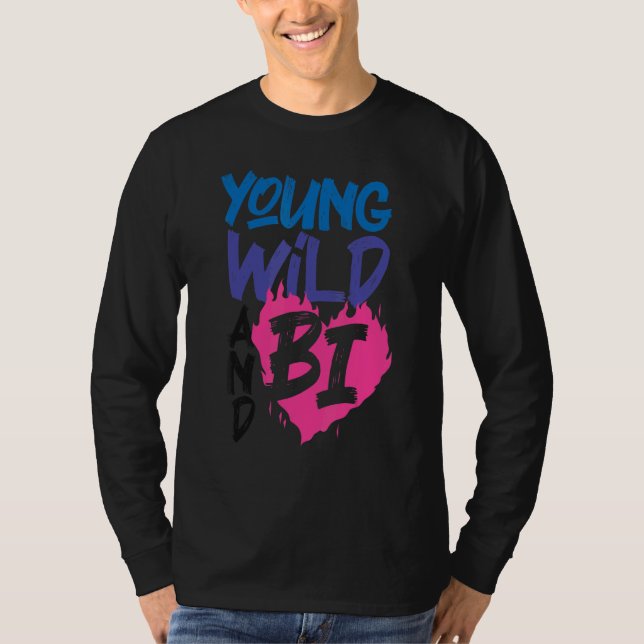 Bisexual Bi Pride Flag Young Wild And Bi 1 T-Shirt (Front)