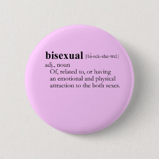 BISEXUAL (definition) Pinback Button