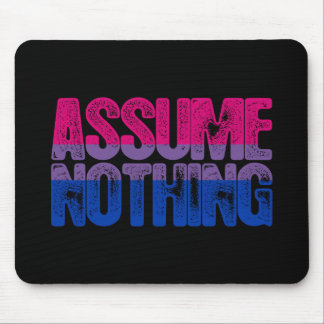 Bisexual Pride Assume Nothing Mouse Pad