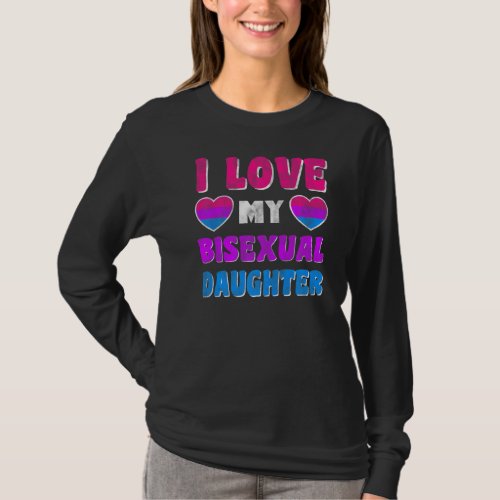 Bisexual Pride Flag Bi Flag I Love My Bisexual Dau T_Shirt