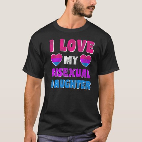 Bisexual Pride Flag Bi Flag I Love My Bisexual Dau T_Shirt
