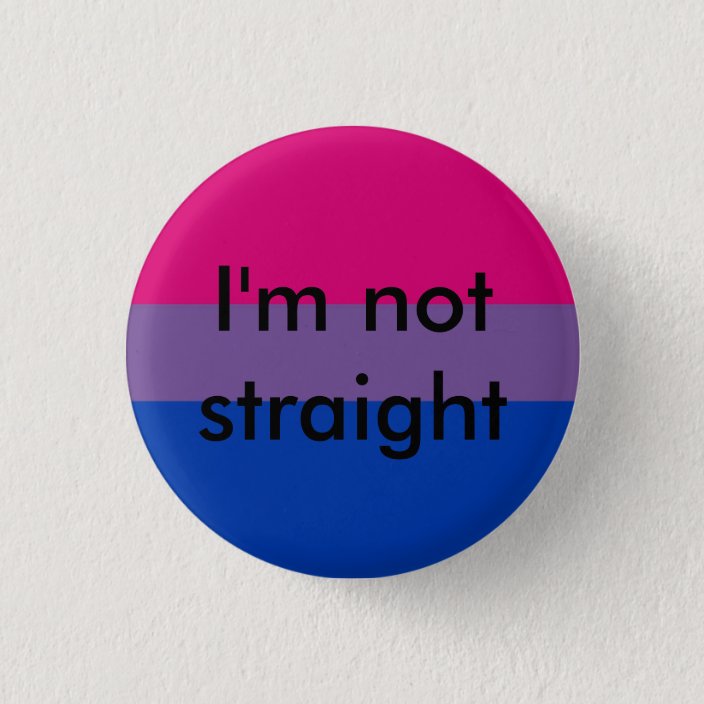Bisexual Pride Im Not Straight Pin 6831