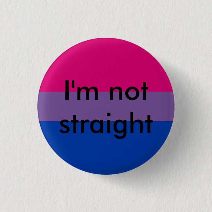 Bisexual Pride Im Not Straight Pin