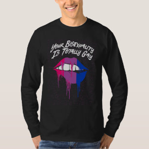 Bisexuality Is Totally Gay Bisexual LGBTQ Bi Pride T-Shirt