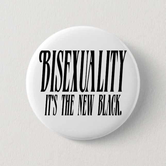 Bisexuality it's the new black pinback button (Front)