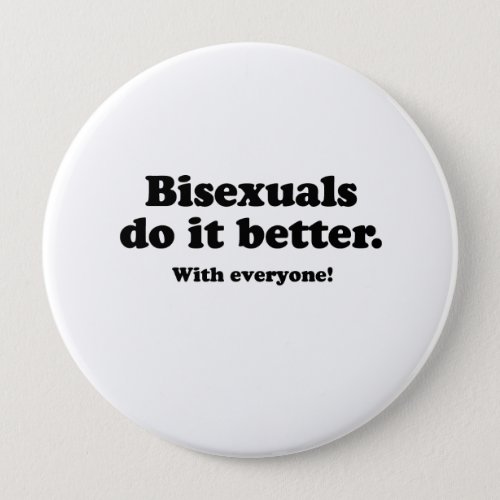 Bisexuals do it better button