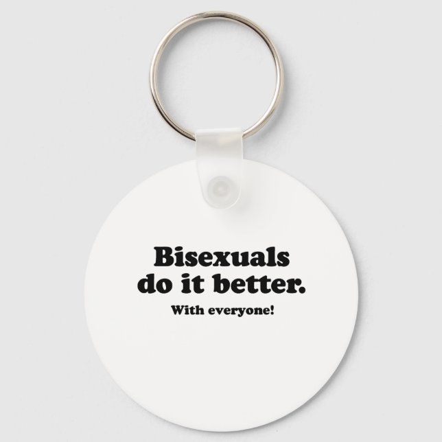 BISEXUALS DO IT BETTER (WITH EVERYONE) KEYCHAIN (Front)