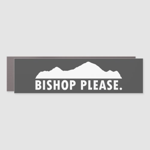 Bishop Please Car Magnet