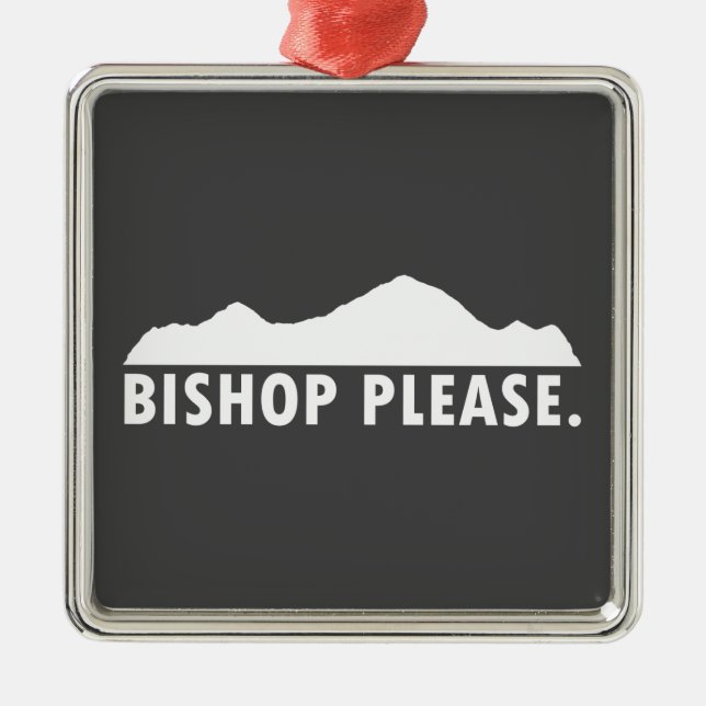 Bishop Please Metal Ornament (Front)