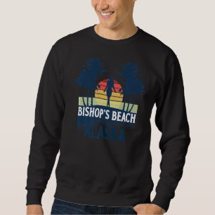 Bishop's Beach Alaska Beach Summer Vacation Sweatshirt