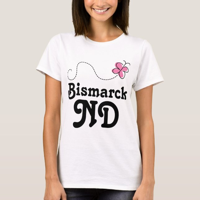 Bismarck ND Gift T-Shirt (Front)