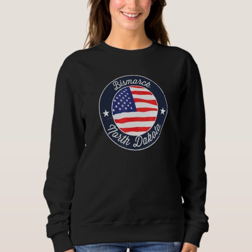 Bismarck North Dakota Nd Vacation Souvenir Graphic Sweatshirt