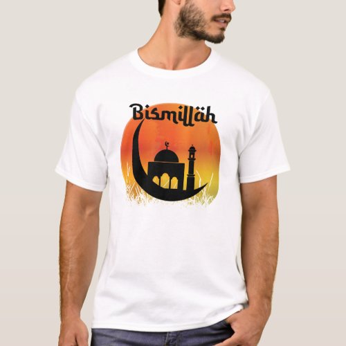 Bismillah Sunset with a Mosque T_Shirt
