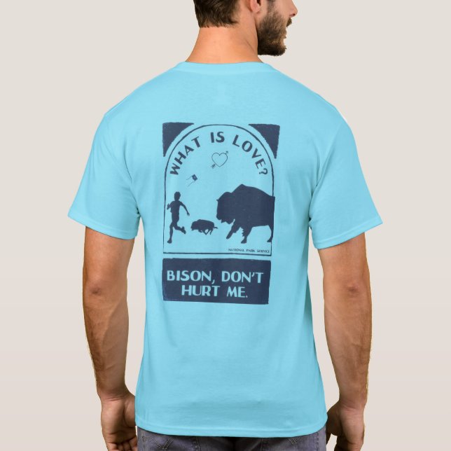 Bison Don't Hurt Me T-Shirt (Back)