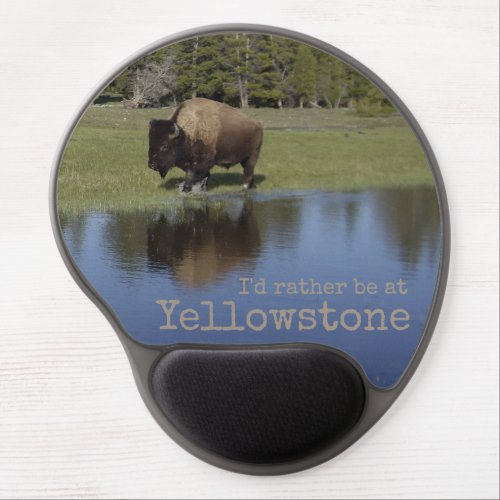 Bison Id rather be at Yellowstone National Park Gel Mouse Pad