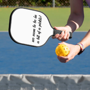 Bit of a Pickle Fun Phrase with Black Typography Pickleball Paddle