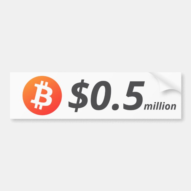 Bitcoin $0.5M ($500K) One Million Bumper Sticker (Front)