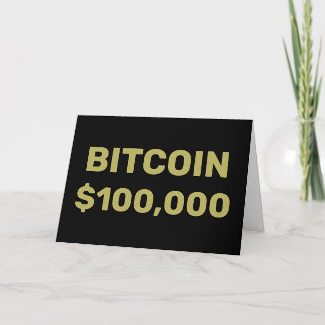 Bitcoin 100000 Celebration Card (Front)