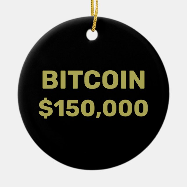 Bitcoin 150000 Celebration Ceramic Ornament (Front)