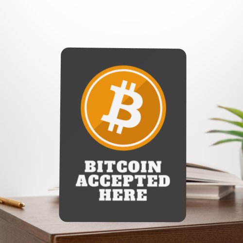 Bitcoin Accepted Here _ digital cryptocurrency Foam Board