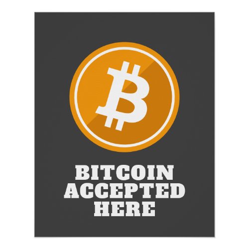 Bitcoin Accepted Here _ digital cryptocurrency Poster