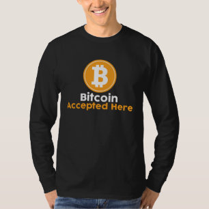 Bitcoin Accepted Here T-Shirt